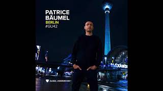 Global Underground 42  Patrice Baumel  Berlin CD 1 [upl. by Candra]