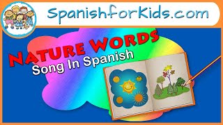 TEACH NATURE WORDS IN SPANISH  Singing the quotColoring Bookquot Song [upl. by Edythe]