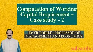 Computation of Working Capital Requirement  Case Study  2 [upl. by Huppert875]