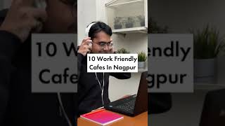 10 Work Friendly Cafes In Nagpur For Work From Home  Free Wifi Charging Slots Coffee Menu  Nagpur [upl. by Dey]