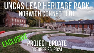 Uncas Leap Heritage Park in Norwich Connecticut  Project Update Part 3 [upl. by Ztnahc]