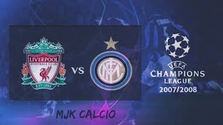 Classic Match  Liverpool vs Inter Milan  Full Highlights  UCL 200708 [upl. by Joana]