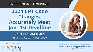 FREE WEBINAR 2024 CPT Code Changes Accurately Meet Jan 1 Deadline – Earn 15 CEUs [upl. by Ytnom183]