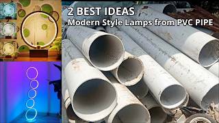 2 BEST IDEAS Modern Style Lamps from PVC Pipes [upl. by Rudelson30]