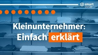 Kleinunternehmer erklärt  Sinnvoll oder nicht  Kleinunternehmerregelung 2019 Steuern [upl. by Treblihp]