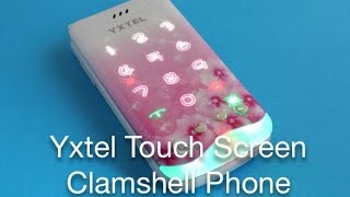 Yxtel Touch Screen Clamshell Phone [upl. by Diskin]