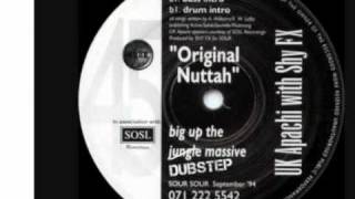 Uk Apache amp Shy FX  Original Nuttah Dubstep Remix [upl. by Giorgi]