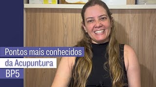 Pontos mais importantes de Acupuntura  BP5 [upl. by Rhianna]