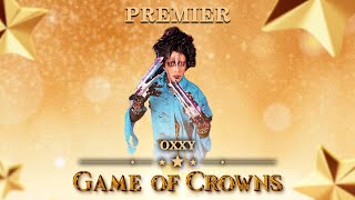 GAME OF CROWNS SE01EP01  PREMIER I  OXXY 091124 [upl. by Sussi]