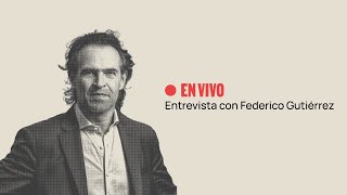 En vivo entrevista con Federico Gutiérrez candidato a la Alcaldía de Medellín [upl. by Cimah]