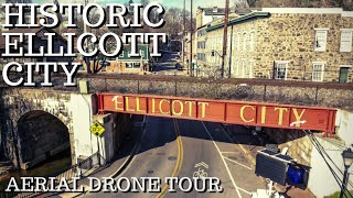 Historic Ellicott City  Aerial Drone Tour [upl. by Flower]