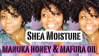 Shea Moisture  Manuka Honey amp Mafura Oil REVIEW ShampooMasque [upl. by Uzziel]