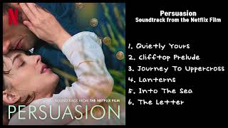 Persuasion OST  Soundtrack from the Netflix Film [upl. by Aras]