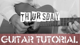 Thursday  Jess Glynne Guitar Tutorial [upl. by Eeclehc]