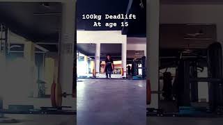 powerliftingmotivati legendfitness lifthard weighliftingchallenge100 kg dead lift with age 15 [upl. by Fortuna]