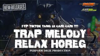 DJ TRAP OCEAN MELODY RELAX HOREG  PERFORM DIGIE PRODUCTION  FYP TIKTOK TEAM DEM DEM [upl. by Trepur]