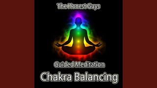 Guided Meditation  Chakra Balancing [upl. by Wie]