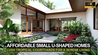 Affordable Small U Shaped Homes with Lush Tropical Courtyards for a Serene Living [upl. by Laurentia]