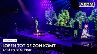 Lopen Tot De Zon Komt  Acda en de Munnik  Live in Ziggo Dome [upl. by Fabien]