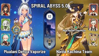 C0 Mualani Dehya Burgeon Vaporize  C0 Navia Kachina Team  New Spiral Abyss 50  Genshin Impact [upl. by Einneg907]