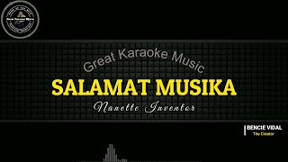 Salamat Musika KARAOKE Nanette Inventor [upl. by Nolubez175]