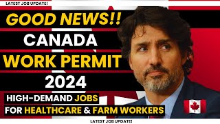 LMIA Approved 2024 Migration Opportunities to Canada HighDemand Jobs for Healthcare amp Farm Workers [upl. by Aloeda169]