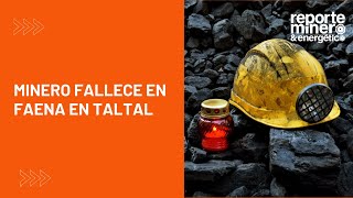 Minero fallece en faena en Taltal [upl. by Aliekat389]