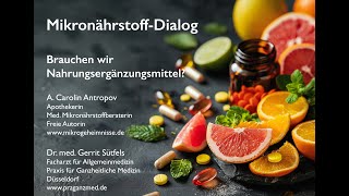 MikronährstoffDialog Brauchen wir Nahrungsergänzungsmittel [upl. by Levison]