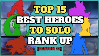 Top 15 Best Heroes To Solo Rank Up In Season 32  Mobile Legends [upl. by Yup]