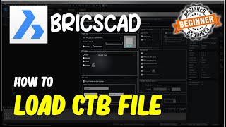 BricsCAD How To Load CTB File [upl. by Rodrique]