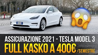 Tesla Assicurazione 2021  Full Kasko a 400€  semestre [upl. by Nibla]