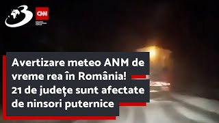 Avertizare meteo ANM de vreme rea în România 21 de județe sunt afectate de ninsori puternice [upl. by Paymar]