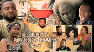 FILM CONGOLAIS quot PIERROT MUANA MAPA quot EP 4 [upl. by Corso435]