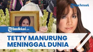 SOSOK Tetty Manurung Penyanyi Seriosa Langganan Istana Negara Meninggal Dunia [upl. by Enigroeg]