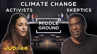 Climate Change Activists vs Skeptics Can They See Eye To Eye  Middle Ground [upl. by Furie301]