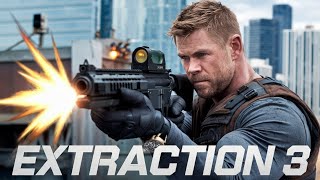 Extraction 3 2025 Movie  Chris Hemsworth Golshifteh Farahani Idris Eupdates Review And Facts [upl. by Lanza564]