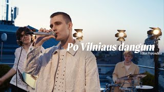 Vilius Popendikis  Po Vilniaus dangum [upl. by Lyrret]