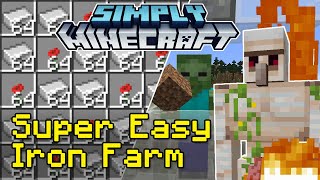 Easy Iron Farm Tutorial  Simply Minecraft Java Edition 117118 [upl. by Endys]