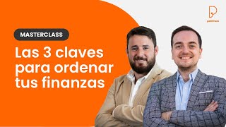 Las 3 CLAVES para ORDENAR tus FINANZAS Masterclass [upl. by Idnar]