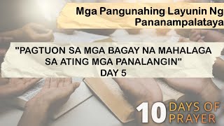 10 Days of Prayer 2024  Day 5 Focusing on Things that Matter in Our Prayer Tagalog [upl. by Perzan841]