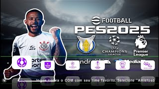 🚨 Esse Está Atualizado EFOOTBALL PES 2025  PPSSPP  BRASILEIRÃO E EUROPEU ULTRA LITE 500 MB DIRETO [upl. by Manbahs394]