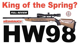 Weihrauch HW98 Air Rifle Full Review Worlds BEST Break Barrel 22 Spring Pellet Gun [upl. by Dorine]