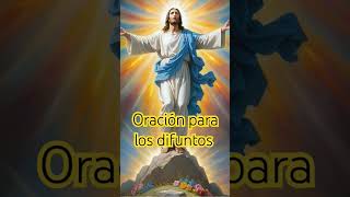 Oración 🙏 para los difuntos [upl. by Armallas617]