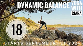 DAY 18 DYNAMIC BALANCE  21Day Yoga Journey with Ciara [upl. by Mallon]