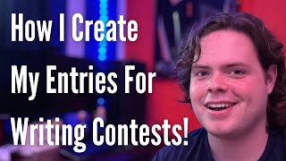 How I Create My Entries for Writing Contests [upl. by Hnah]