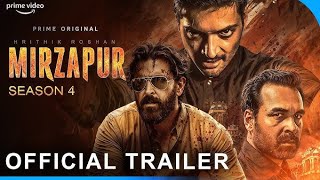 Mirzapur Season 4  Official Trailer  Ali Fazal  Pankaj Tripathi  Hrithik Roshan  Vijay 2025 [upl. by Aikat]