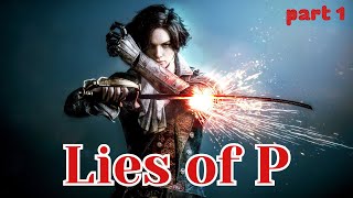 Lies of P gameplay part 1  ngau hung game [upl. by Eisac]