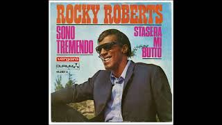 Rocky Roberts  Sono Tremendo 1967 [upl. by Haimarej]