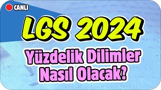 2024 LGSde Yüzdelik Dilimler Hangi Yıla Benzer❓ Sınav Zor muydu❓ 🌞 [upl. by Slin261]