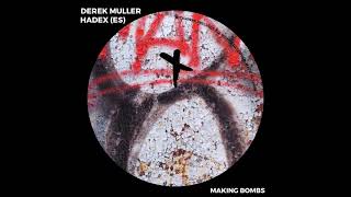 Derek Muller Hadex ES  Making Bombs Original Mix TECHAWAY RECORDS [upl. by Esialb]